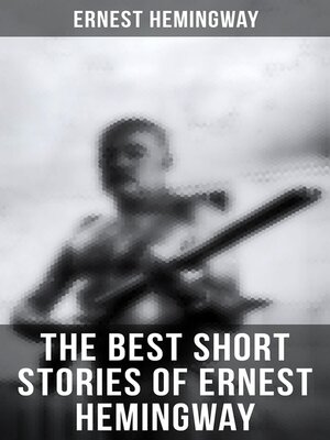 cover image of The Best Short Stories of Ernest Hemingway
